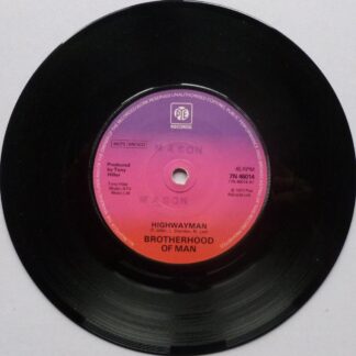 Brotherhood Of Man Highwayman 7" Pye 7N46014 EX 1977 there is name stamped twice on side one label