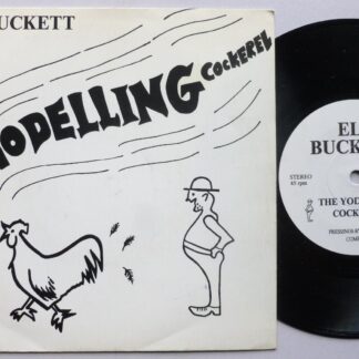 Eli Buckett The Yodelling Cockerel 7" EB26 EX/EX 1987 picture sleeve