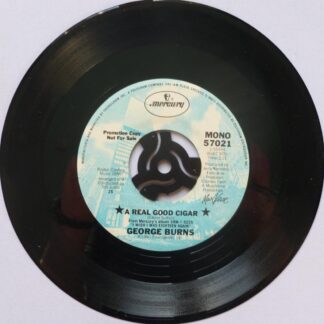 George Burns A Real Good Cigar 7" Mercury 57021 EX 1980 US pressing - promo