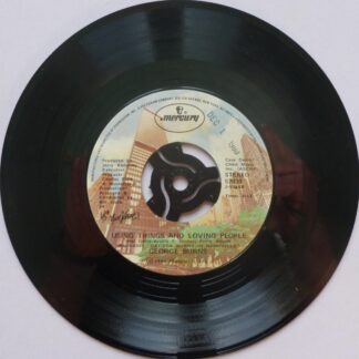 George Burns Using Things And Loving People 7" Mercury 57039 EX 1980 US pressing with date stamp on label