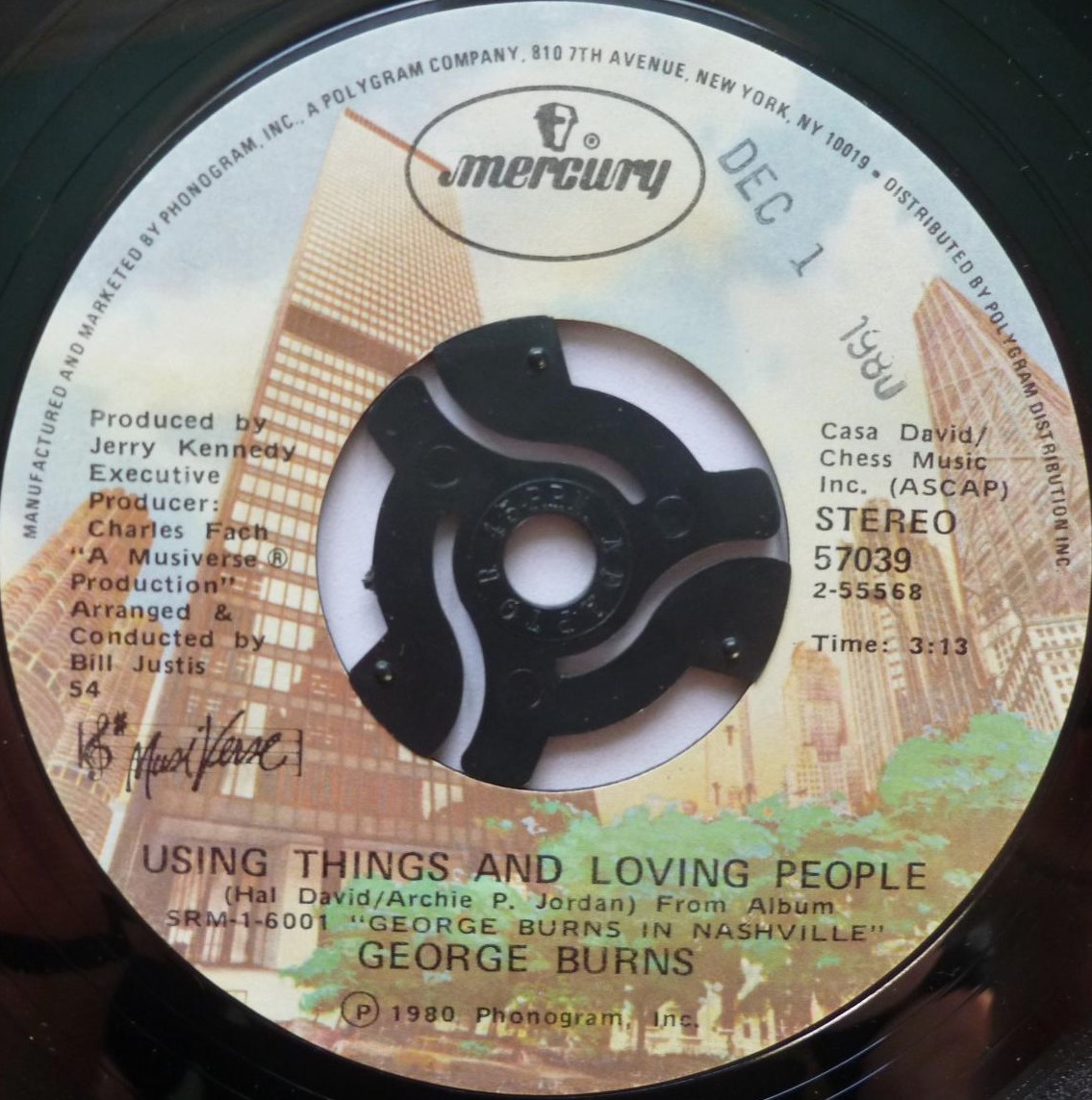 George Burns Using Things And Loving People 7" Mercury 57039 EX 1980 US pressing with date stamp on label - Image 2