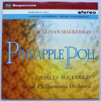 Charles Mackerras Pineapple Poll Ballet LP HIQ HIQLP001 EX/EX- 2009 vinyl is near mint - sleeve has corner bend at top right corner