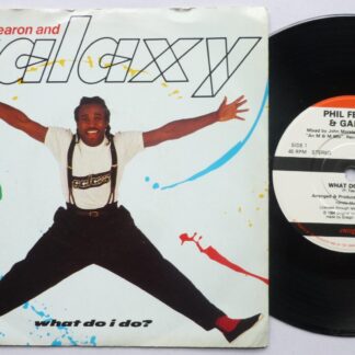 Galaxy What Do I Do 7" Ensign ENY510 EX/VG 1984 picture sleeve, as Phil Fearon & Galaxy