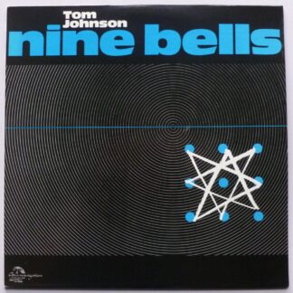 Tom Johnson Nine Bells LP India Navigation IN3023 EX/EX 1982 US pressing - vinyl is near mint