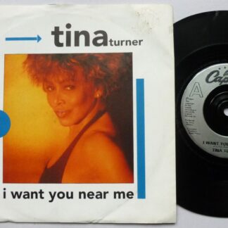 Tina Turner I Want You Near Me 7" Capitol CL659 EX/VG 1991 picture sleeve